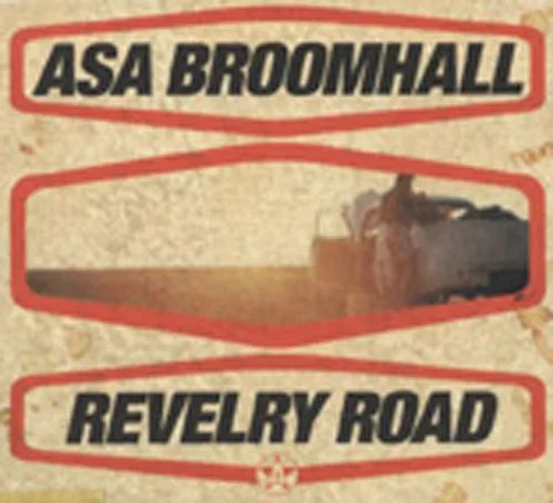 Asa Broomhall Revelry Road