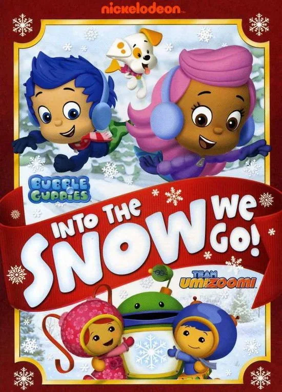 Bubble Guppies / Team Umizoomi: into the Snow We
