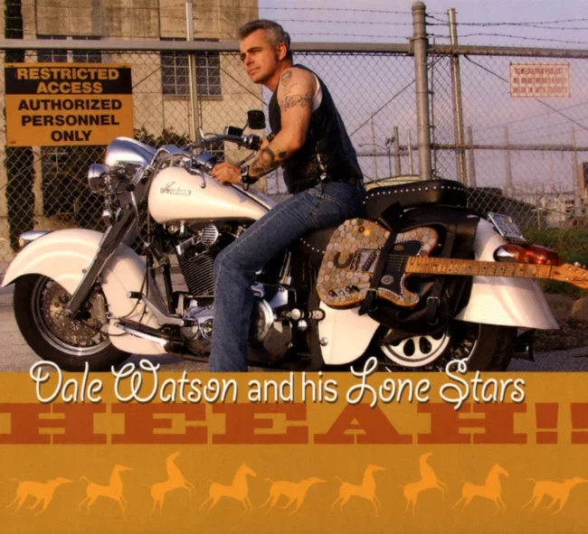 Dale Watson Heeah !