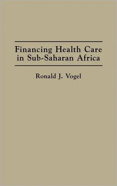 Financing Health Care in Sub-Saharan Africa