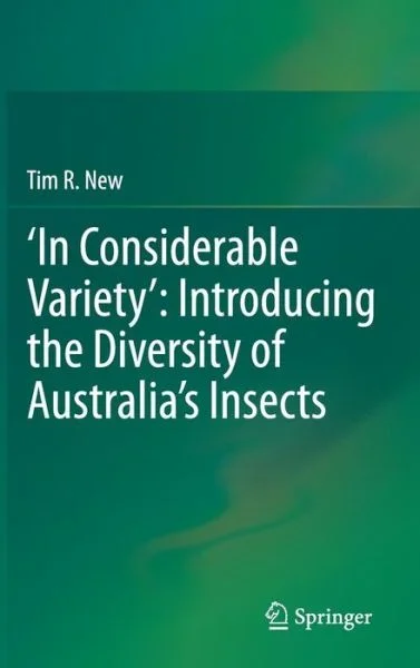 ‘In Considerable Variety’: Introducing the Diversity of Australia’s Insects