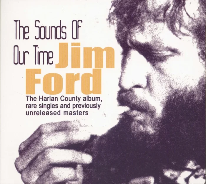 Jim Ford The Sounds Of Our Time – Harlan County…plus (CD)
