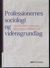 Professionernes sociologi og vidensgrundlag