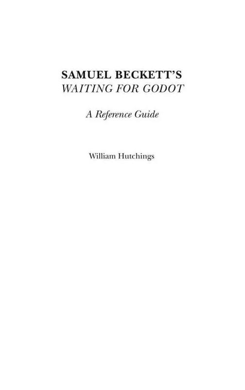 Samuel Beckett’s Waiting for Godot: A Reference Guide