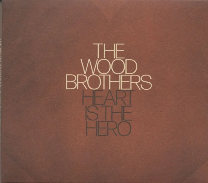 Wood Brothers Heart Is The Hero (CD)