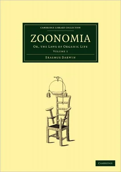 Zoonomia: Volume 1: Or, the Laws of Organic Life – Cambridge Library Collection – History of Medicine